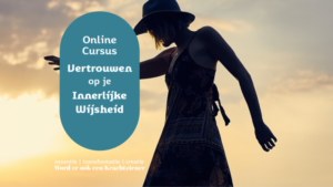 Cursus Vertrouwen op je Innerlijke Wijsheid